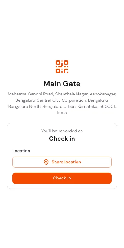 Scan confirmation card on a phone showing Main Gate at the top, the Bengaluru address, You'll be recorded as Check in, a Share location button, and a full-width Check in button