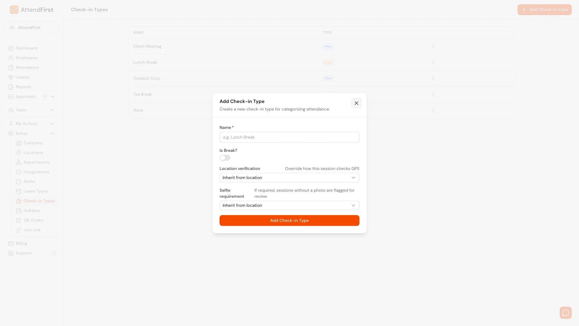 AttendFirst Add Check-in Type modal with a Name field, an Is Break toggle, a Location verification dropdown, and a Selfie requirement dropdown, both set to Inherit from location
