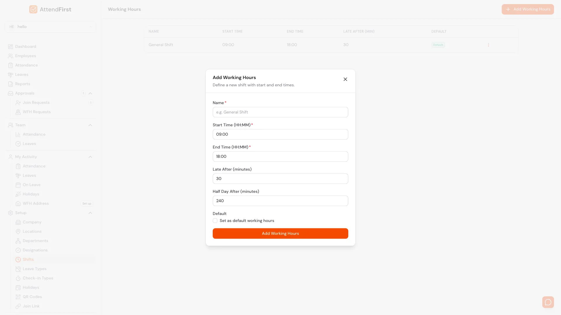 AttendFirst Add Working Hours modal with Name, Start Time (09:00), End Time (18:00), Late After (30 minutes), Half Day After (240 minutes), and Set as default option.