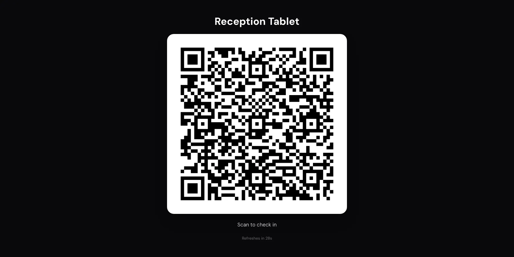 Rotating QR display page on a tablet showing the name Reception Tablet at the top a large QR code and a countdown saying Refreshes in 28s